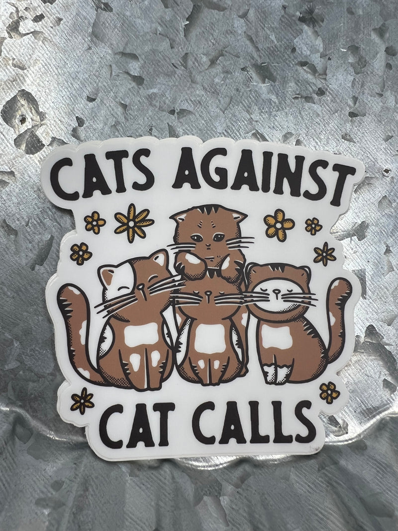 Cats Against Cat Calls Sticker